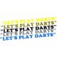 "LET'S PLAY DARTS" - (Coopa Black)